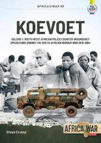 Koevoet Volume 1 : South West African Police Counter-Insurgency Operations during the South African Border War, 1978-1984 (Africa@war)