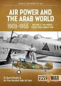Air Power and the Arab World 1909-1955 Volume 6 : World in Crisis, 1936-March 1941 (Middle East@war)