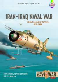 Iran Iraq Naval War Volume 2 : Convoy Battles, 1981-1984 (Middle East@war)