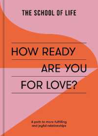 How Ready Are You for Love? : a path to more fulfiling and joyful relationships