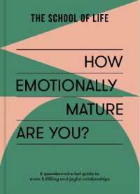 How Emotionally Mature Are You? : A guide to psychological adulthood