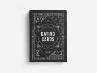 Dating Cards : for more productive, insightful and playful encounters