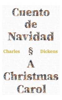 Cuento de Navidad - a Christmas Carol : Texto paralelo bilingue - Bilingual edition: Ingles - Espanol / English - Spanish (Ediciones Bilingues)