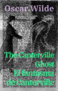 El fantasma de Canterville - the Canterville Ghost : Texto paralelo bilingue - Bilingual edition: Ingles - Espanol / English - Spanish (Ediciones Bilingues)