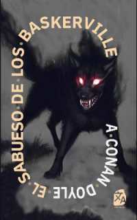 El sabueso de los Baskerville : Nueva traducción al español (Clásicos en español)
