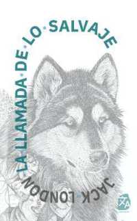 La llamada de lo salvaje : Nueva traducción al español (Clásicos en español)