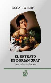 El retrato de Dorian Gray : Nueva traducción al español (Clásicos en español)