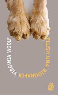 Flush: Una biografía : Nueva traducción al español (Clásicos en español)
