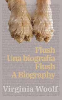 Flush: Una biografía - Flush: A Biography : Texto paralelo bilingüe - Bilingual edition: Inglés - Español / English - Spanish (Ediciones Bilingües)