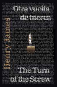 Otra vuelta de tuerca - the Turn of the Screw : Texto paralelo bilingüe - Bilingual edition: Inglés - Español / English - Spanish (Ediciones Bilingües)