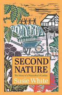 Second Nature : The Story of a Naturalist's Garden