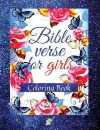 Bible Verse for Girls : A Coloring Book with Motivational and Inspirational Verse from Scripture for Girls Ages 8-12
