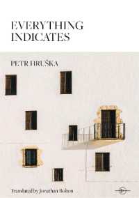 Everything Indicates : Selected Poems