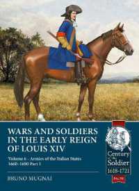 Wars and Soldiers in the Early Reign of Louis XIV : Volume 6 - Armies of the Italian States - 1660-1690 Part 1 (Century of the Soldier)