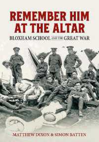 Remember Him at the Altar : Bloxham School and the Great War