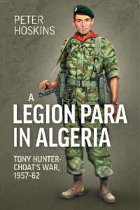 A Legion Para in Algeria : Tony Hunter-Choat's War, 1957-62