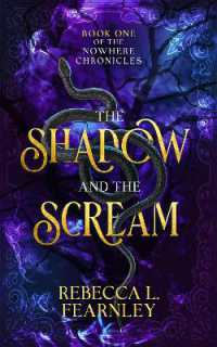 The Shadow and the Scream (The Nowhere Chronicles)