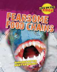 Fearsome Food Chains : Biology at Its Most Extreme! (Life on the Edge) （Library Binding）