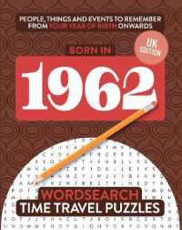 Born in 1962 : Your Life in Wordsearch Puzzles (Time Travel Wordsearch) （UK）