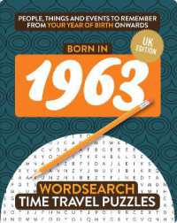 Born in 1963 : Your Life in Wordsearch Puzzles (Time Travel Wordsearch) （UK）