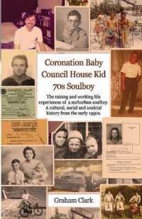 Coronation Baby, Council House Kid, the 1970s : A Soulcial History