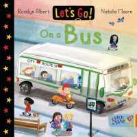 Let's Go on a Bus (Let's Go!) （Board Book）