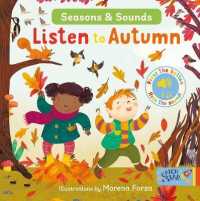 Seasons & Sounds: Listen to Autumn (Seasons & Sounds) （Board Book）