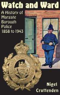 Watch and Ward : A History of Margate Borough Police 1858 to 1943