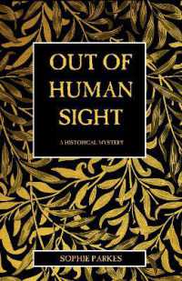 Out of Human Sight : A Historical Thriller