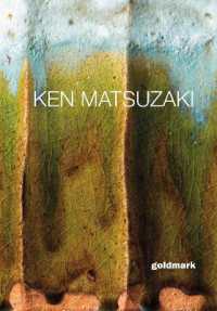 Ken Matsuzaki: Impossible Dreams (Goldmark Pots)