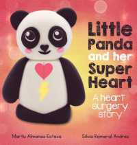 Little Panda and Her Super Heart : A heart surgery story