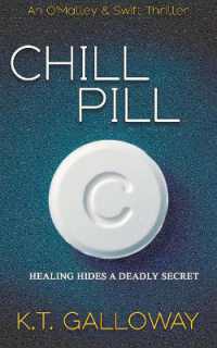 Chill Pill (An O'malley & Swift Crime Thriller)