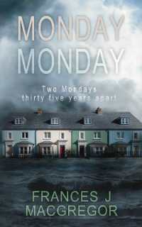 Monday Monday : Two Mondays, thirty-five years apart.