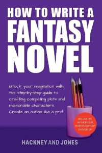 How to Write a Fantasy Novel : Unlock Your Imagination with This Step-By-Step Guide to Crafting Compelling Plots and Memorable Characters (How to Write a Winning Fiction Book Outline)