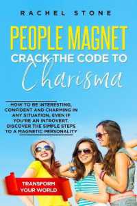 People Magnet : How to Be Interesting, Confident and Charming in Any Situation, Even If You're an Introvert (The Rachel Stone Collection)
