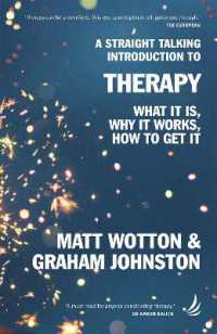 A Straight Talking Introduction to Therapy : What it is, why it works, how to get it (Straight Talking Introductions)