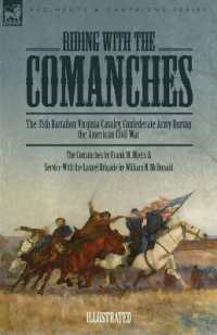 Riding with the Comanches : The 35th Battalion Virginia Cavalry, Confederate Army during the American Civil War