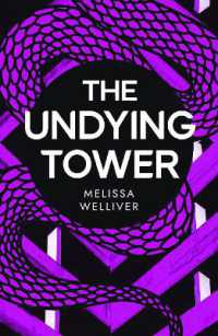 The Undying Tower : The Undying Trilogy (The Undying)