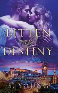 Bitten by Destiny