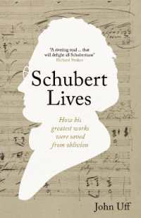 Schubert Lives : How Schubert's Greatest Words Were Saved from Oblivion