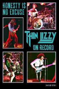 Honesty Is No Excuse : Thin Lizzy on Record