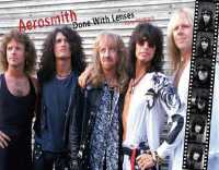 Aerosmith Done with Lenses