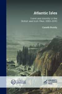 Atlantic Isles: Travel and Identity in the British and Irish West, 1880-1940 (New Historical Perspectives)