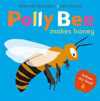 Polly Bee Makes Honey (Follow My Food)