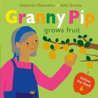 Granny Pip Grows Fruit (Follow My Food)