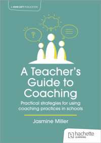 A Teacher's Guide to Coaching: Practical strategies for using coaching practices in schools