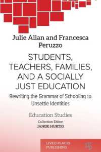 Students， Teachers， Families， and a Socially Just Education : Rewriting the Grammar of Schooling to Unsettle Identities
