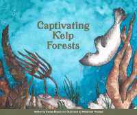 Captivating Kelp Forests (Discovering Marine and Coastal Habitats)