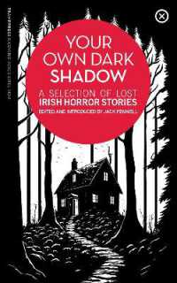 Your Own Dark Shadow : A Selection of Lost Irish Horror Stories (Recovered Voices)