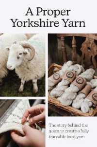 A Proper Yorkshire Yarn : The story behind the quest to create a fully traceable local yarn